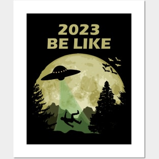 2023 Be Like Posters and Art